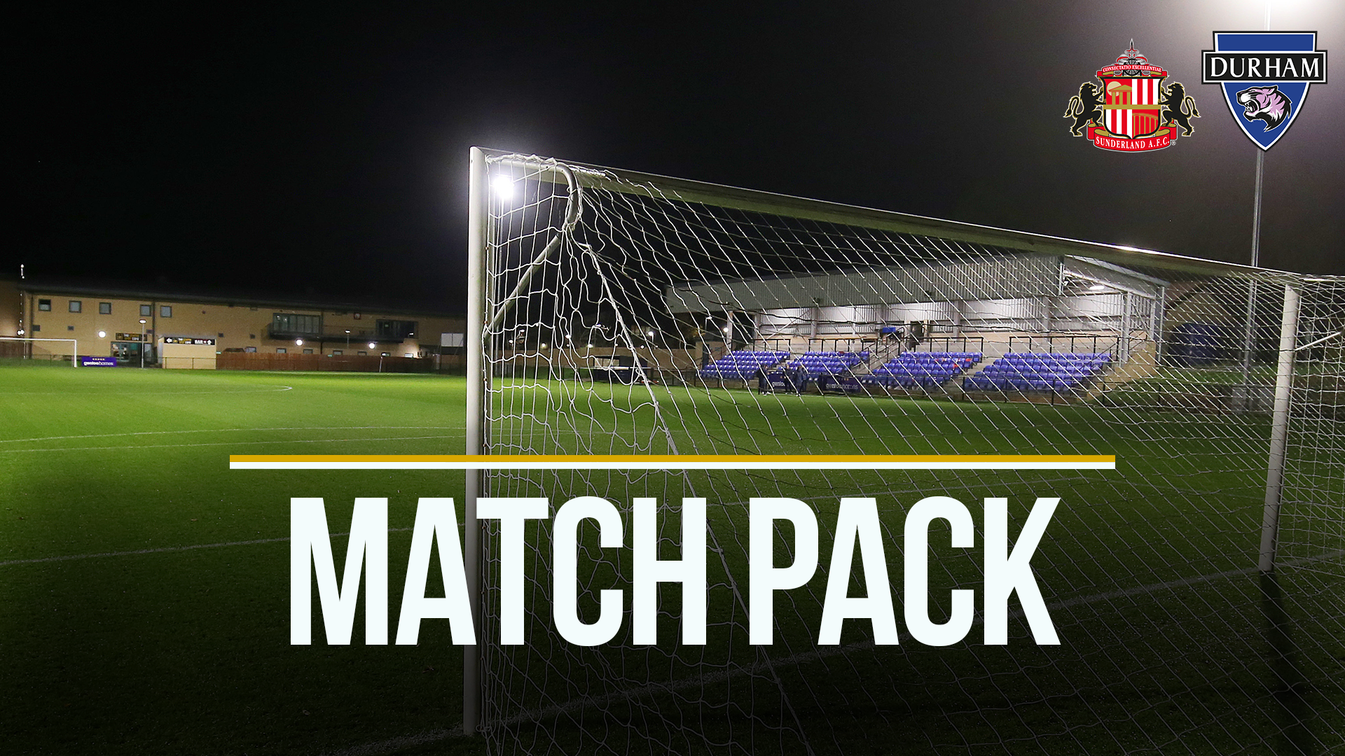 Match Pack | Sunderland v Durham
