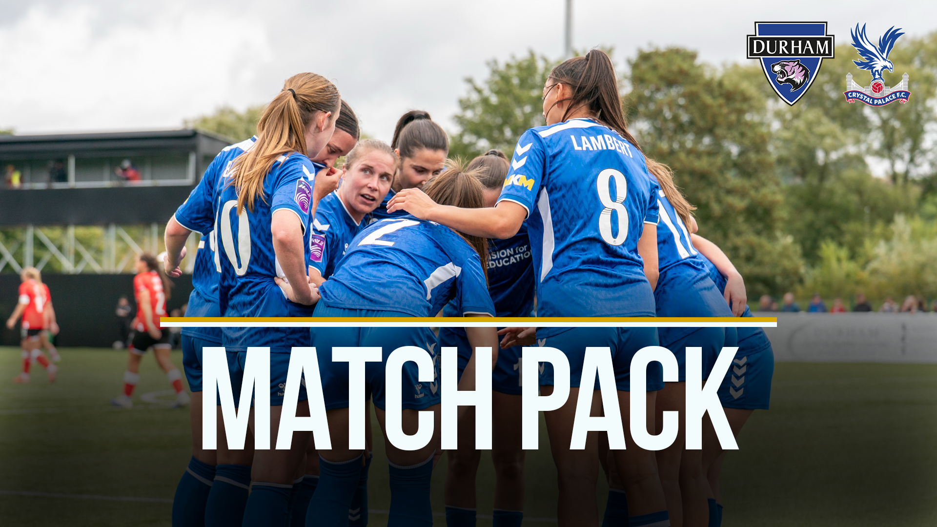 Match Pack | Durham v Crystal Palace