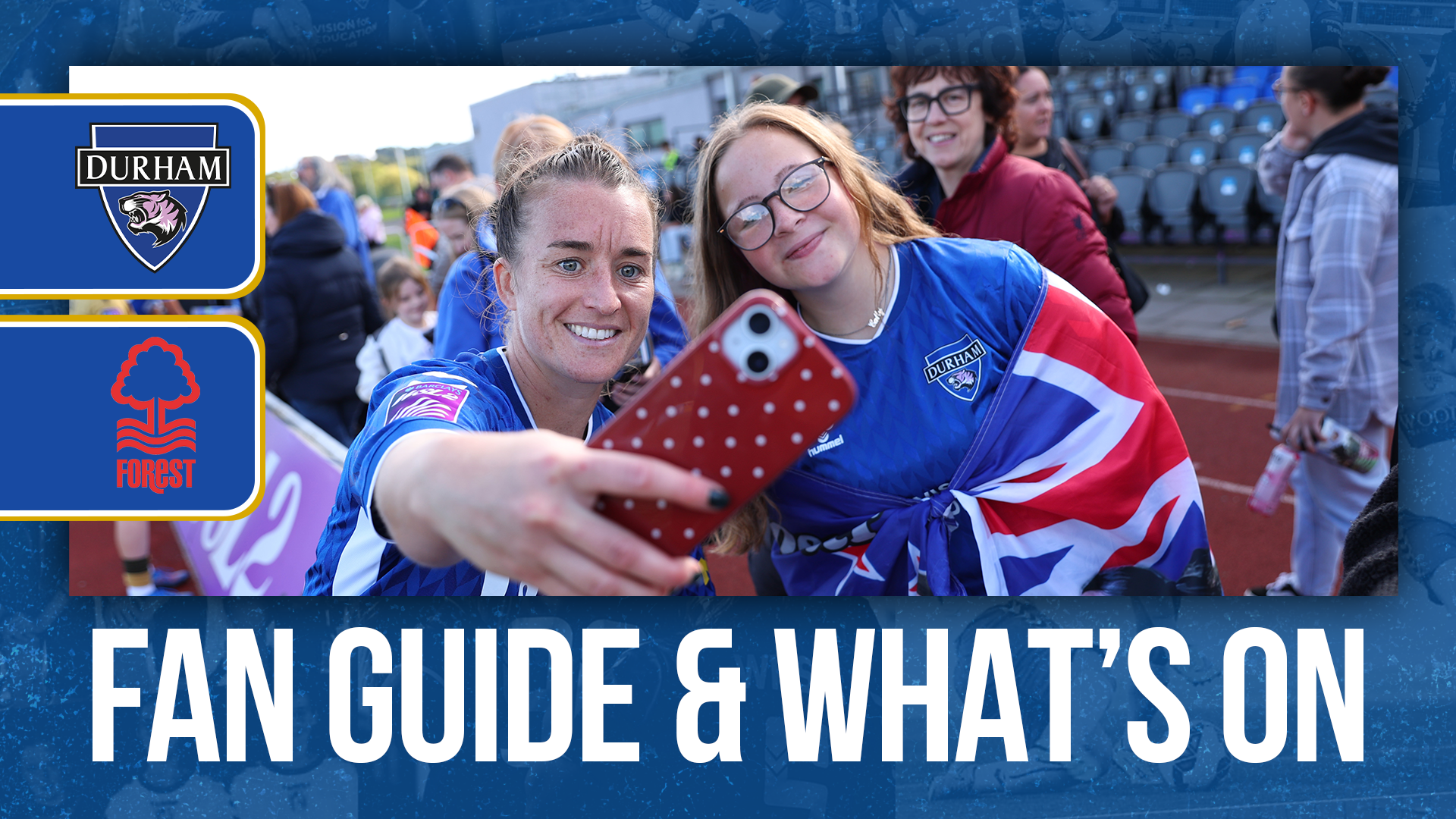 Fan Guide & What’s On | Durham v Nottingham Forest